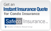 Instant Quote for Condo Insurance from Safeco Insurance